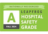 Nationally Recognized - Leapfrog Hospital Safety Grade