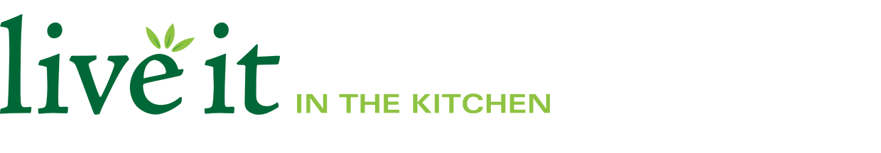 Live it in the Kitchen
