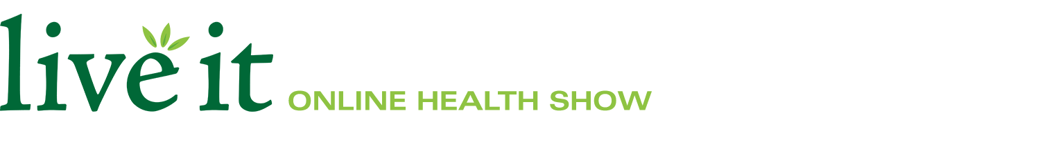 Live it Online Health Show