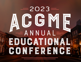 2023 ACGME Annual Educational Conference